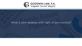 What is joint tenancy with right of survivorship?
