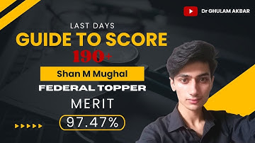 LAST DAYS TIPS TO SCORE 190+ IN MDCAT 2023| GUIDELINES BY MDCAT TOPPER | DR GHULAM AKBAR