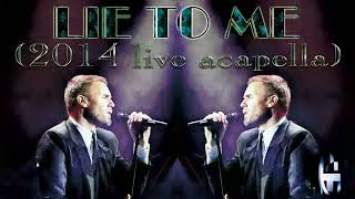 Gary Barlow - Lie To Me (2014 Live Acapella)