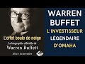 L'effet boule de neige : La vie fascinante de Warren Buffett