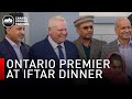 Ontario Premier Joins Iftar At Mubarak Mosque In Brampton Canada Ontario Premier Joins Iftar At Mubarak Mosque In Brampton Canada
