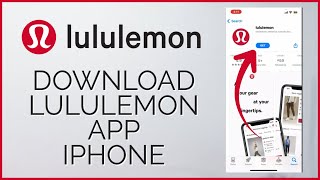 How to Download & Install Lululemon App on iPhone 2023?