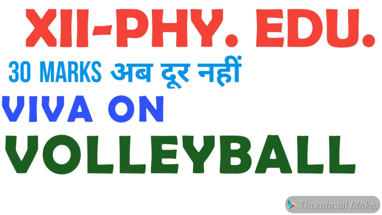 VIVA QUESTIONS ON VOLLEYBALL XII PHYSICAL EDUCATION VOLLEYBALL PAR
