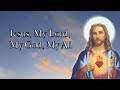 Jesus my lord my god my all sweet sacrament divine lyrics