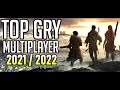 TOP GRY MULTIPLAYER [2021/2022] - PC/PS5/Xbox *Esport/CO-OP*