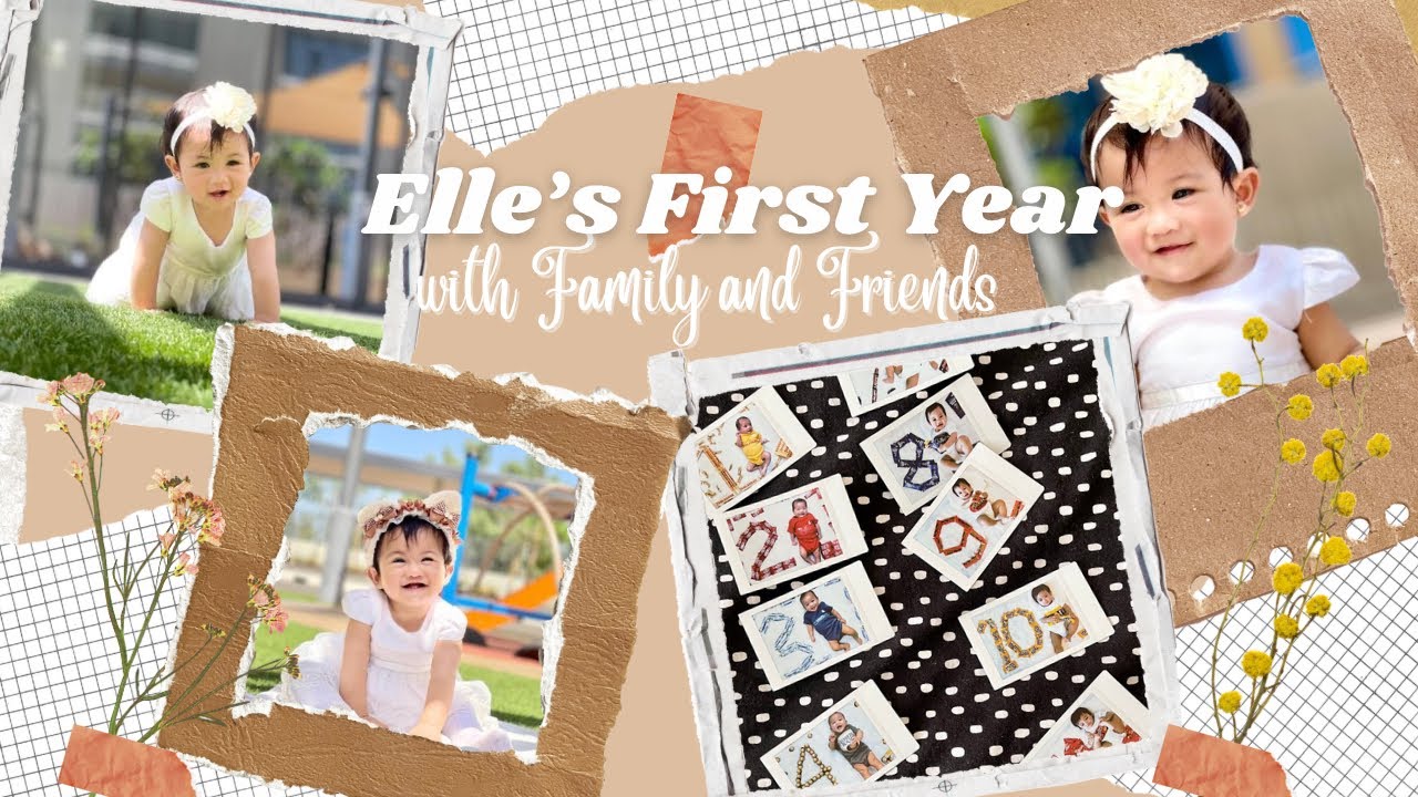 Elle’s First Year with Family and Friends | Monthly Milestone