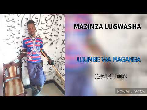 MAZINZA LUGWASHA UJUMBE WA MAGANGA