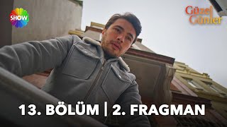 13. Bölüm 2. Fragman Kim Haber Vermiş Kaçtığını?