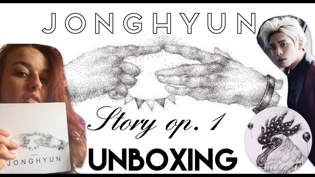 UNBOXING JONGHYUN "Story Op. 1" ALBUM