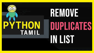 Python List Manipulation: Removing Duplicate Elements | Python | Tamil