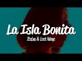 ItsLee, Lost Ways - La Isla Bonita (Lyrics)