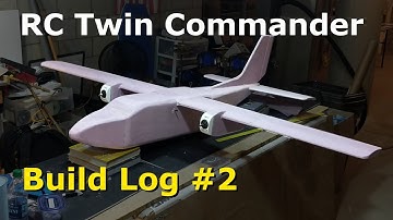 80" Twin Commander DIY RC airplane - Build Update PART 2