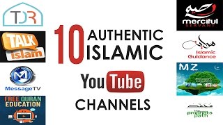 Top 10 Authentic Islamic YouTube Channels