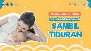 Tak Melulu Buruk, Berikut Manfaat Menyusui Sambil Tiduran!