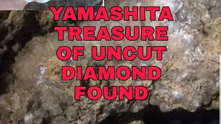 YAMASHITA TREASURE OF UNCUT DIAMONDS RECOVERED...REAL VIDEO