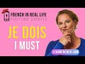 French in Real Life: Je dois #Shorts