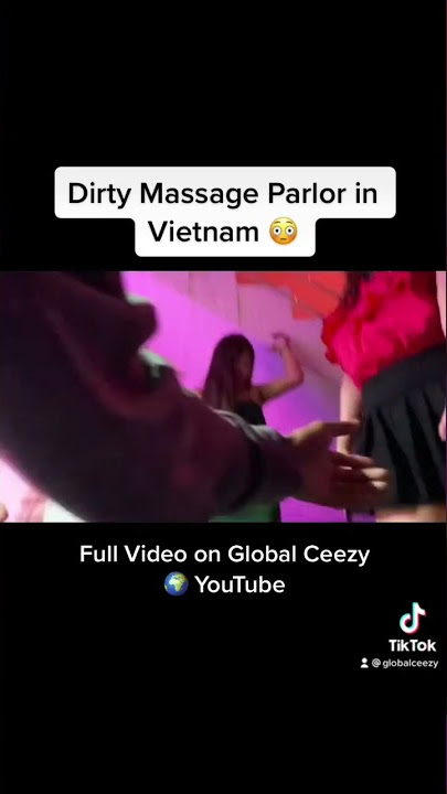 Happy Ending Massage? 🇻🇳