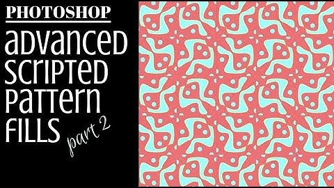Advanced Scripted Pattern Fills in Adobe Photoshop - Part 2 - More script options from Adobe