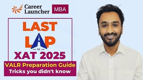 XAT 2025 Preparation Guide for Verbal and Logical Ability | Most Expected Questions