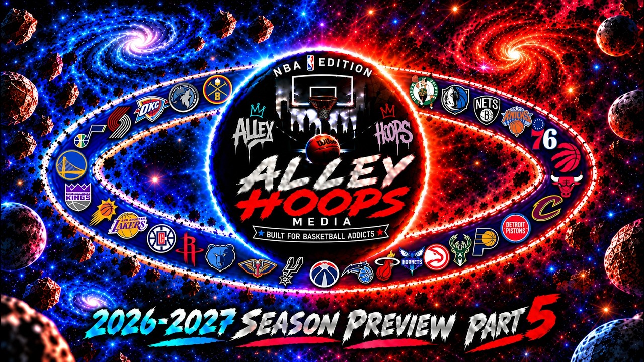 🔮NBA 2026-2027 Season Preview: Part 5