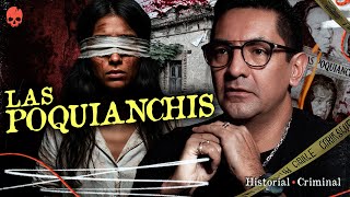 LAS POQUIANCHIS: LAS HERMANAS MÁS MACABRAS DE MÉXICO 💀