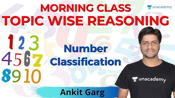 Number Classification | ALL SSC EXAMS | Unacademy Live SSC Exams | Ankit Garg