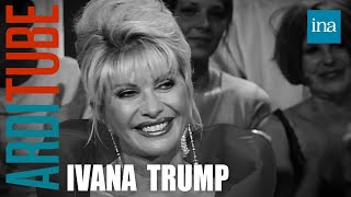 Ivana Trump : Sa vie avec Donald Trump chez Thierry Ardisson | INA Arditube