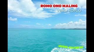 ROMO ONO MALING VERSI KOPLO II LEYEH -LEYEH SAMBIL NGOPI