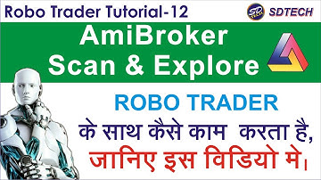 ROBO TRADER TUTORIAL 12 | AmiBroker Scan and Exploration | Learn #withme