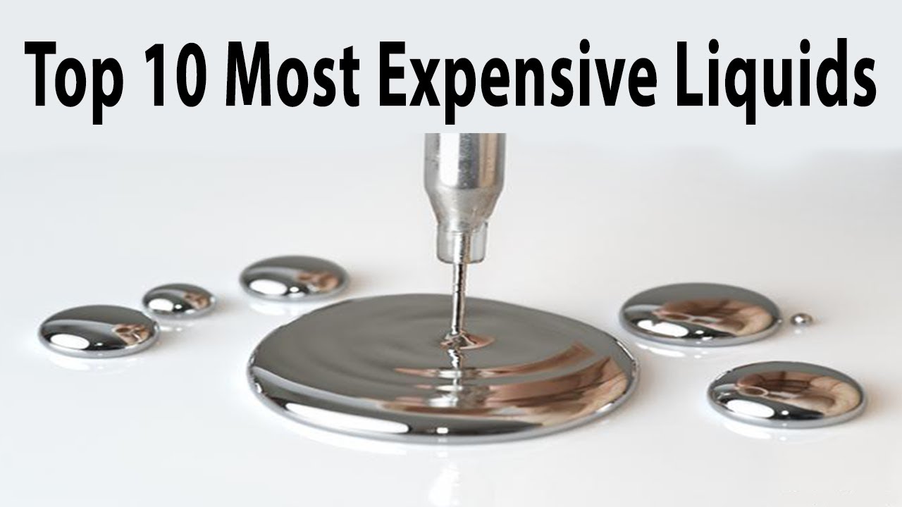 Top 10 Most Expensive Liquids in the World 2020 Knowledge Up Top 10