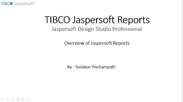 030 | BI - Jaspersoft Reports | Overview of Jaspersoft Reports