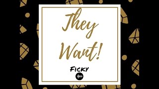 Download Lagu Ficky - They Want [Official Audio] MP3