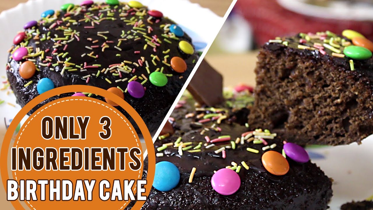 3 ingredient Birthday Cake | Lock-Down Chocolate Birthday Cake | Easy Birthday Cake In Lock-Down