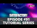 Satisfactory 1.0 Tutorial Series - Episode 091