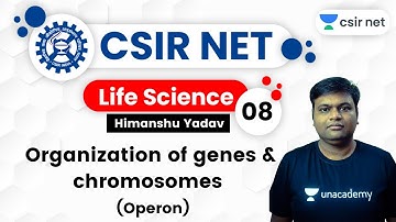 7:00 PM - CSIR UGC NET 2020 | Life Science by Himanshu Yadav | Organization of Genes & Chromosome