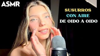 Asmr Oido A Oido, Susurros Soplados, Inaudible, Mouth Sounds Que Puedes Sentir