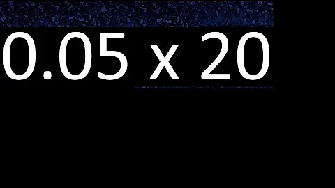 0.05 x 20 . decimal number multiplied by 20 multiplication of decimals by whole number