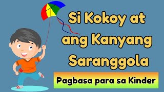 Maikling Kwento | Pagbasa Para sa Kinder | Si Kokoy at ang Kanyang Saranggola