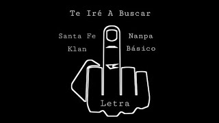 Santa fe klan - Te Iré a Buscar ft Nanpa Basico (Letra) chords