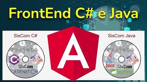 SisCom FrontEnd Java e C# - Módulo 02 - Vídeo 01