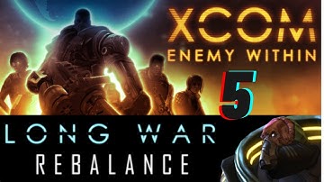 Xcom Long War Rebalanced Guide: Soldiers