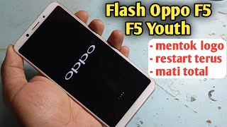 Flash Oppo F5 Cph1723 F5 Youth Cph1725