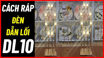 Hướng dẫn cách lắp ráp đèn dẫn lối sân khấu đám cưới DL10