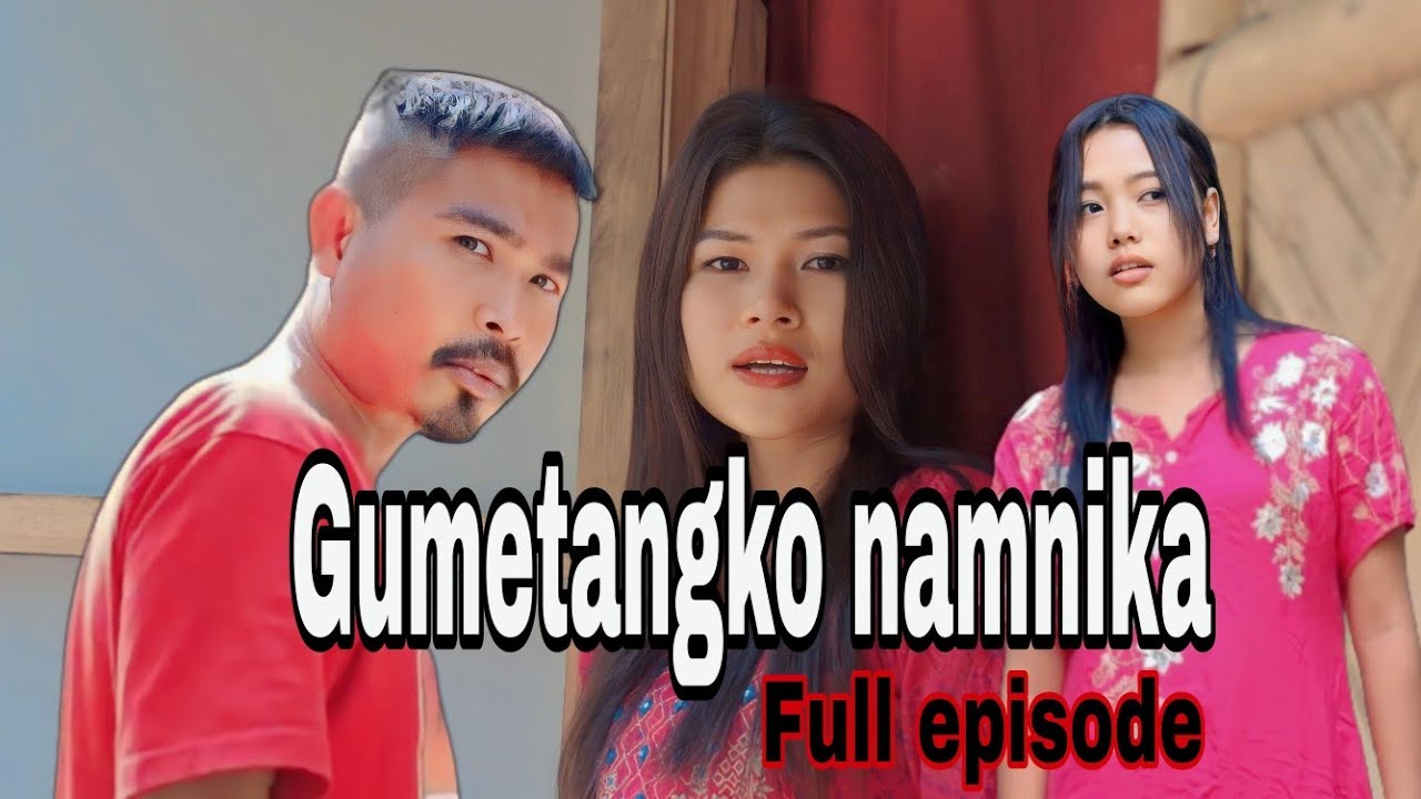 Gumetangko namnika | Full episode film | part 1---6 | Short Garo film