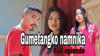 Gumetangko namnika | Full episode film | part 1---6 | Short Garo film