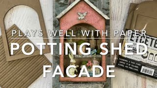 Etcetera Facade Potting Shed