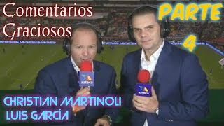 Los Comentarios Más Graciosos de Martinoli y Luis García | Parte 4