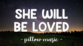 She Will Be Loved - Maroon 5 (Lyrics) 🎵