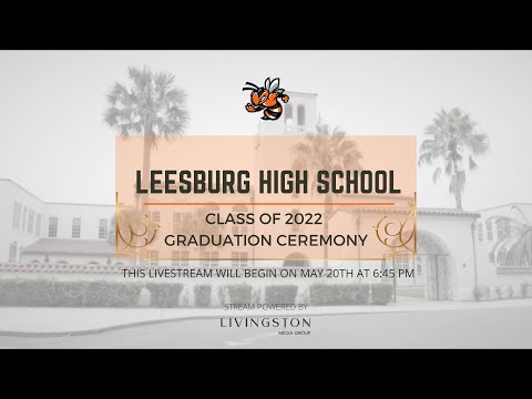 Leesburg High School Graduation Ceremony 2022