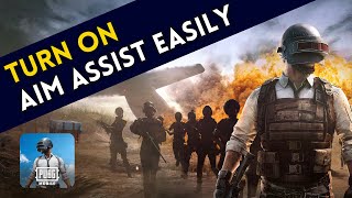 How to Turn On Aim Assist in PUBG Mobile 2026